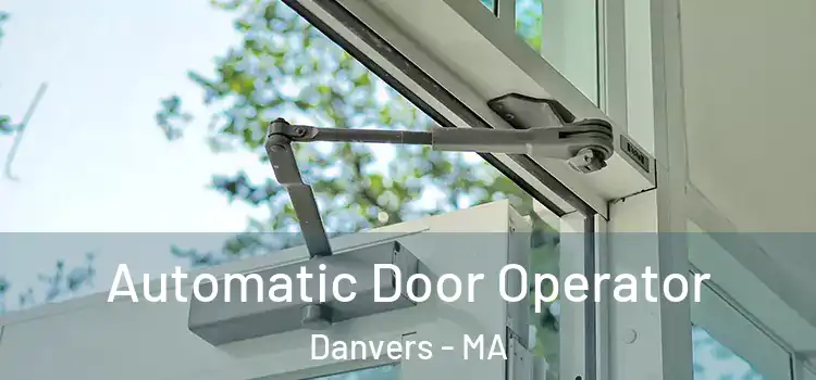 Automatic Door Operator Danvers - MA