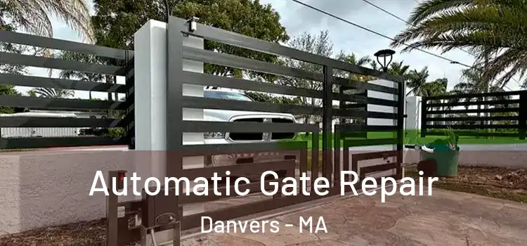 Automatic Gate Repair Danvers - MA