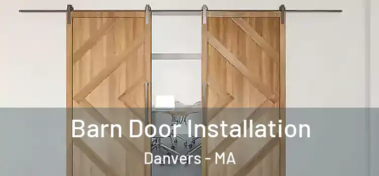  Barn Door Installation Danvers - MA