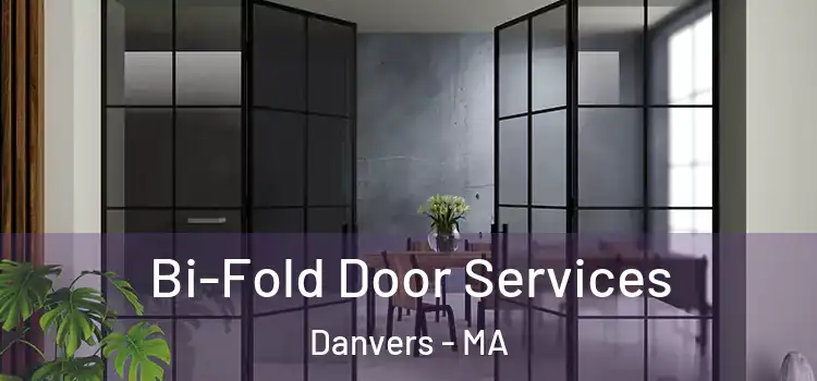 Bi-Fold Door Services Danvers - MA