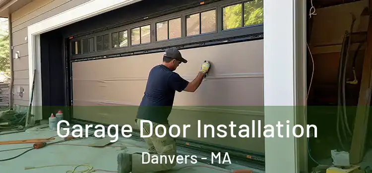  Garage Door Installation Danvers - MA
