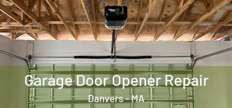  Garage Door Opener Repair Danvers - MA