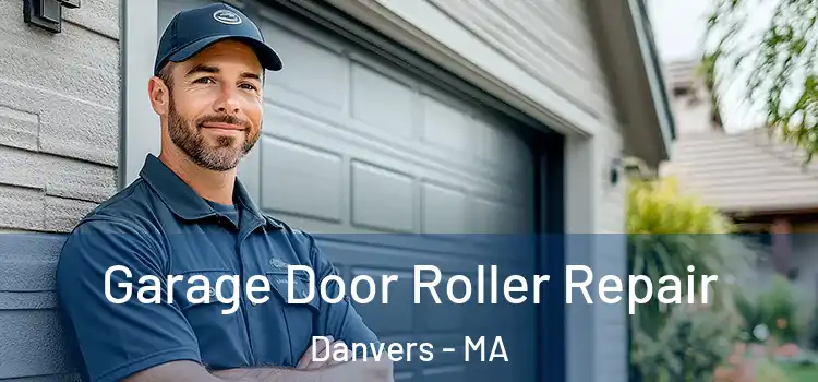  Garage Door Roller Repair Danvers - MA