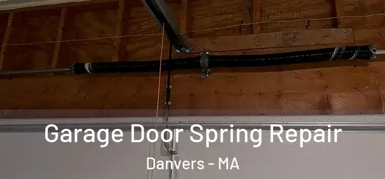  Garage Door Spring Repair Danvers - MA