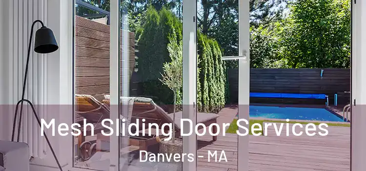 Mesh Sliding Door Services Danvers - MA
