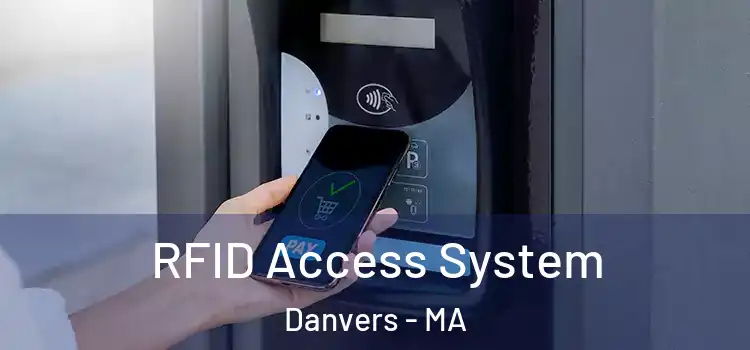  RFID Access System Danvers - MA